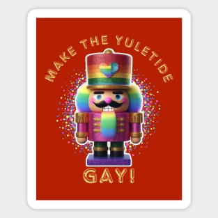 Make The Yuletide GAY! III Magnet